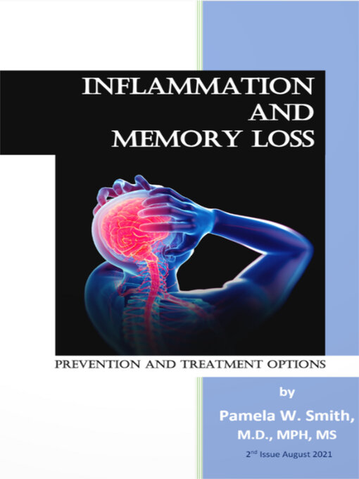 Title details for Inflammation and Memory Loss, Prevention and Treatment Options by Pamela Wartian Smith - Available